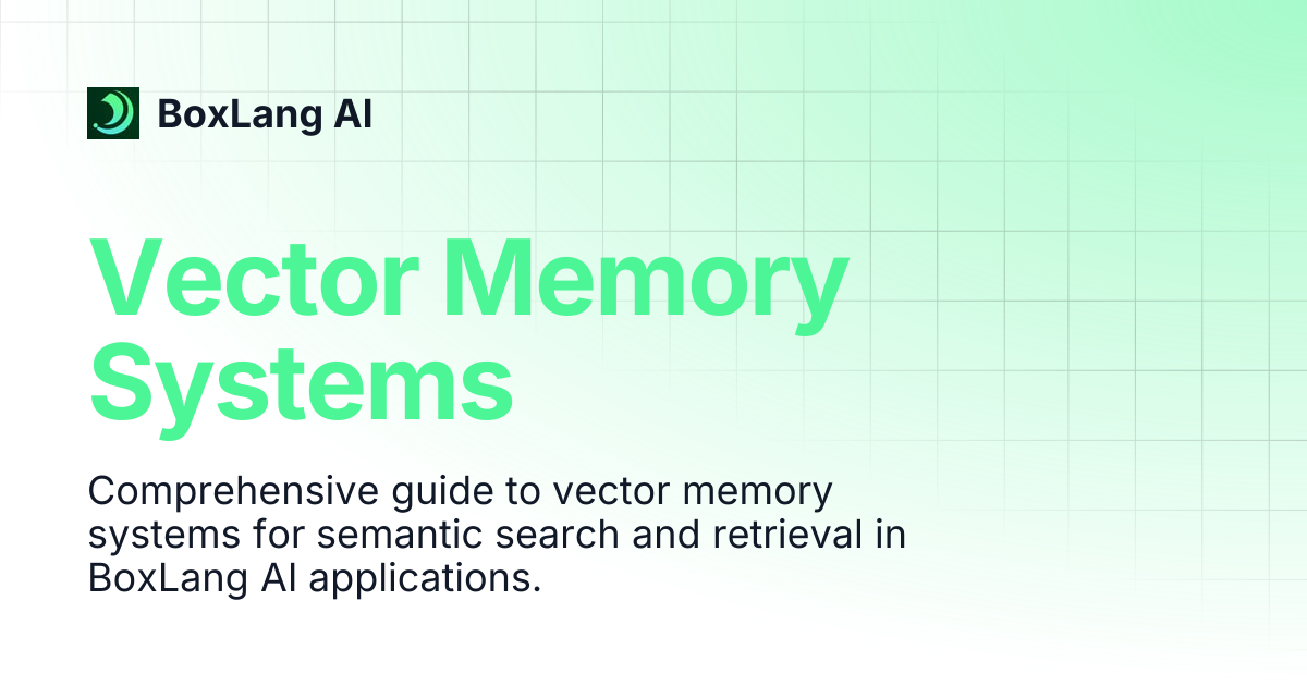 Vector Memory Systems | BoxLang AI